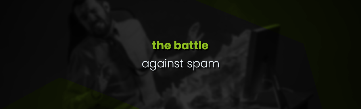 The battle against spam