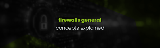 firewalls concepts