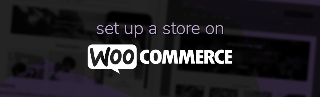 set up a store on woocommerce